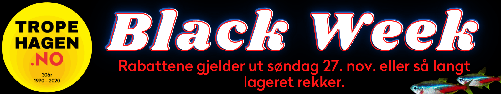 Black Week Tropehagen